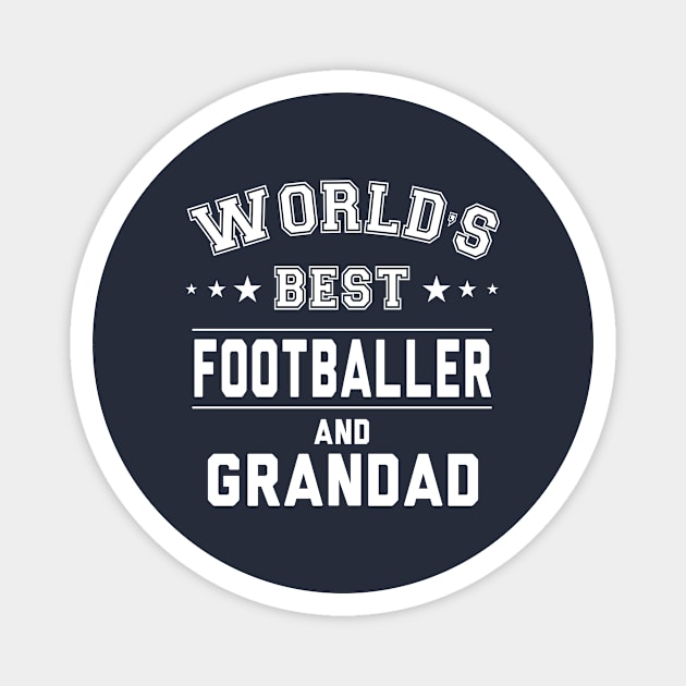 World's Best Footballer And Grandad Magnet by Rebus28